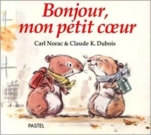 bonjour mon petit coeur - Carl Norac - EDL