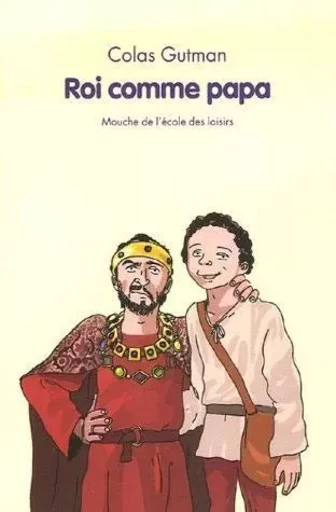 roi comme papa - Colas Gutman - EDL