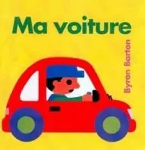 ma voiture - Byron Barton - EDL