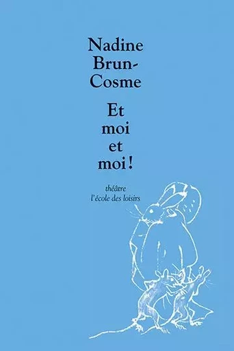 Et moi et moi ! - Nadine Brun-Cosme - EDL