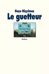 Le guetteur