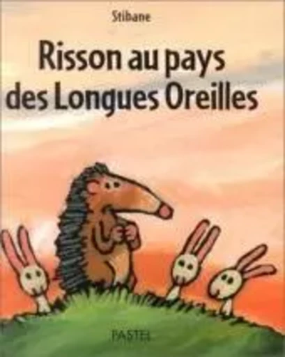 risson au pays des longues oreilles -  Stibane - EDL