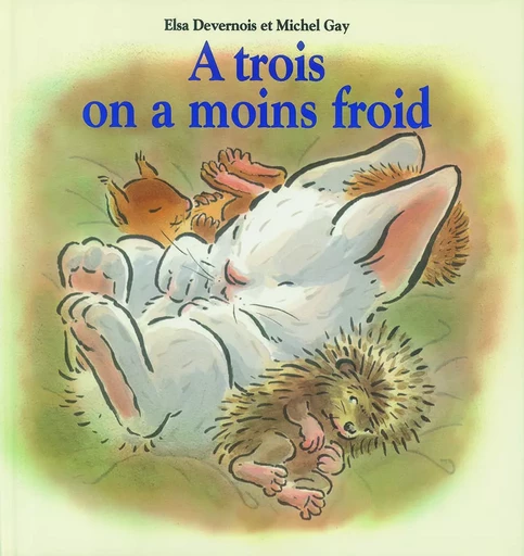 A TROIS ON A MOINS FROID - Elsa Devernois - EDL