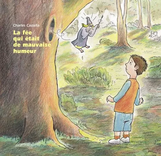 La fée de mauvaise humeur - Charles Castella - EDL