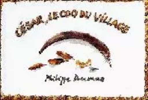 cesar le coq du village - Philippe Dumas - EDL