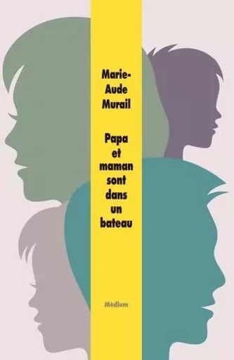 papa et maman sont dans un bateau - Marie-Aude Murail - EDL