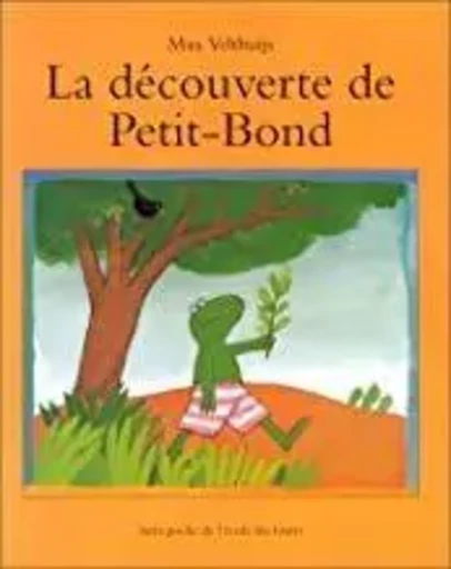 LA DECOUVERTE DE PETIT-BOND - MAX VELTHUIJS - EDL