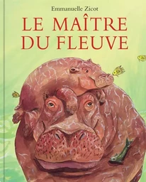 Le maître du fleuve