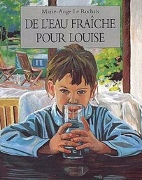 De l'eau fraîche pour Louise