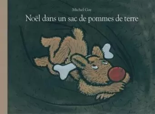 noel dans un sac de pomme de terre - MICHEL GAY - EDL