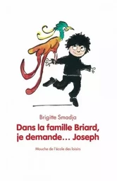 dans la famille briard je demande joseph