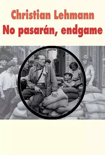 No pasarán, endgame - Christian Lehmann - EDL