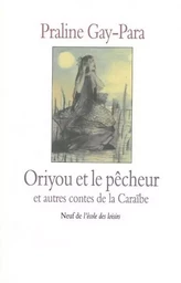 contes de la caraibe oriyou & le pecheur