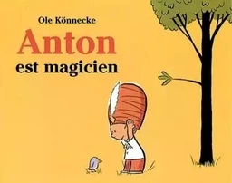 anton est magicien