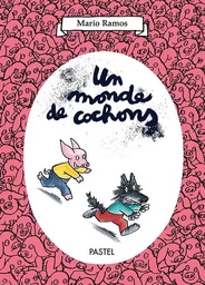 Un monde de cochons