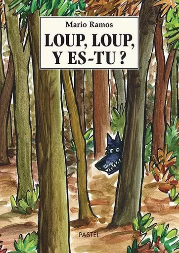 Loup, loup, y es-tu ? - MARIO RAMOS - EDL