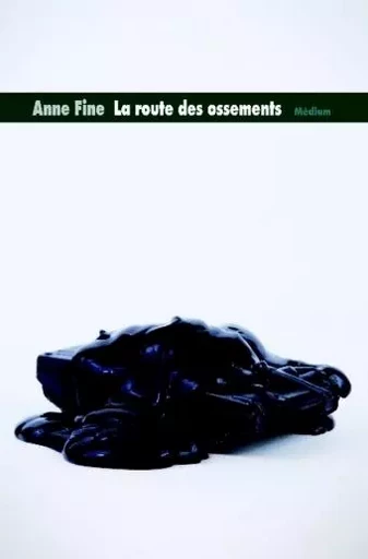 Route des ossements (La) - Anne Fine - EDL