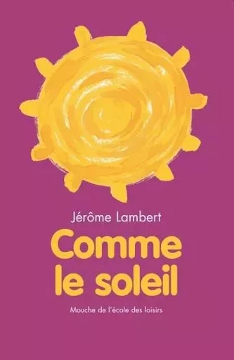 comme le soleil - Jérôme Lambert - EDL