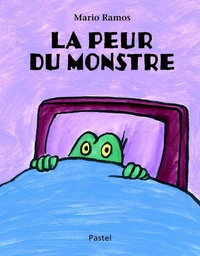 Peur du monstre (La)