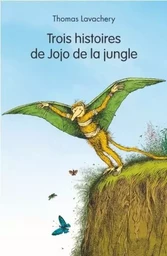 trois histoires de jojo de la jungle