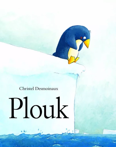 Plouk - Christel Desmoinaux - EDL