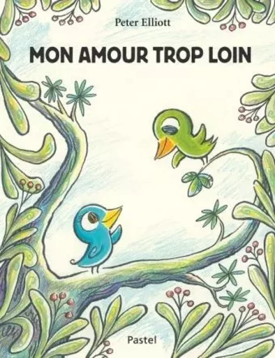 mon amour trop loin - Peter Elliott - EDL