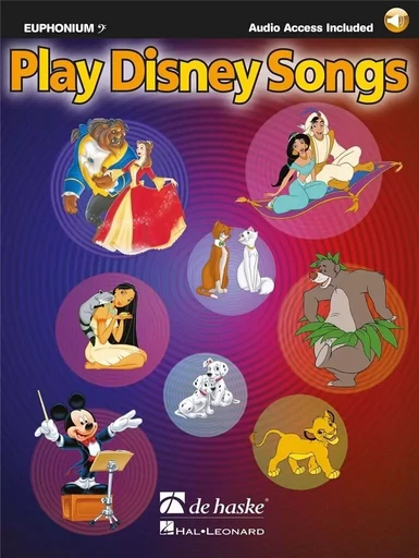 JAAP KASTELEIN -  PLAY DISNEY SONGS - EUPHONIUM - RECUEIL + ENREGISTREMENT(S) EN LIGNE - CLE DE FA -  JAAP KASTELEIN - HAL LEONARD