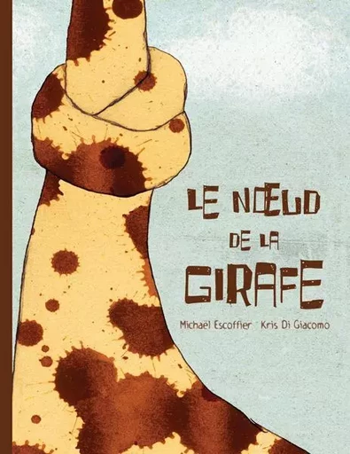 Le nœud de la girafe - Michaël Escoffier - EDL