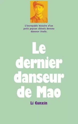 Le dernier danseur de Mao - Li Cunxin - EDL