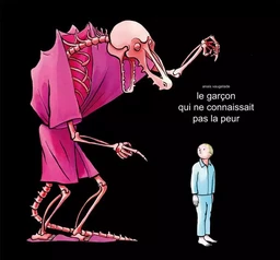 Le garçon qui ne connaissait pas la peur