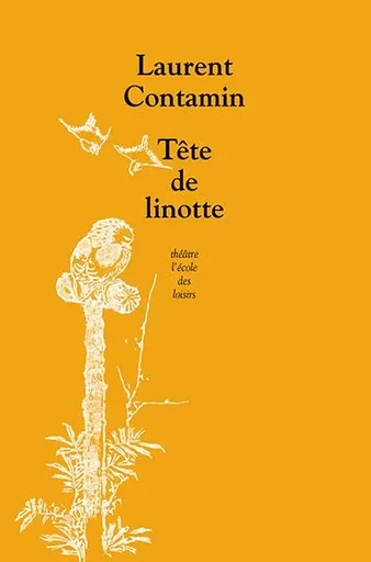 Tête de linotte - Laurent Contamin - EDL