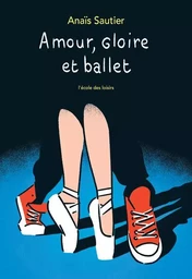 Amour, gloire et ballet