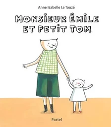 Monsieur Émile et petit Tom