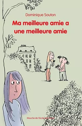 Ma meilleure amie a une meilleure amie - Dominique Souton - EDL