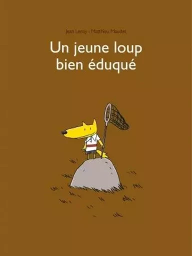 Jeune loup bien eduque (Un) - Jean Leroy - EDL