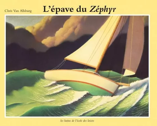 L'épave du Zéphyr - Chris Van Allsburg - EDL