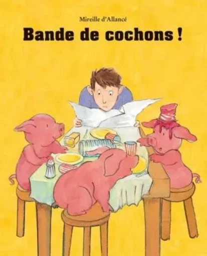 bande de cochons ! - MIREILLE ALLANCE - EDL