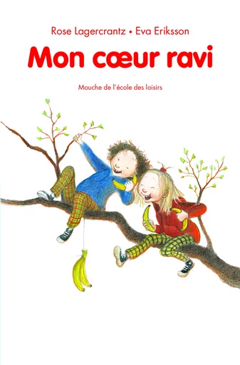 MON COEUR RAVI - Rose Lagercrantz - EDL