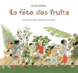 Fete des fruits (La)