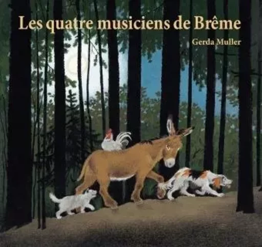 LES QUATRE MUSICIENS DE BREME - Gerda Muller - EDL