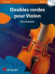 NICO DEZAIRE : DOUBLES CORDES POUR VIOLON  - VIOLON -  RECUEIL + SUPPORT AUDIO