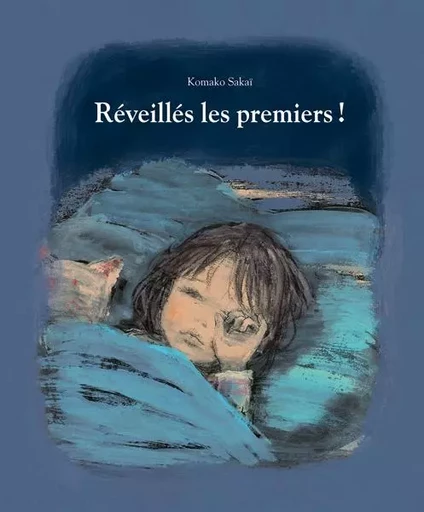 Réveillés les premiers ! - Komako Sakaï - EDL