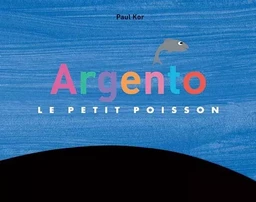 Argento - Le petit poisson