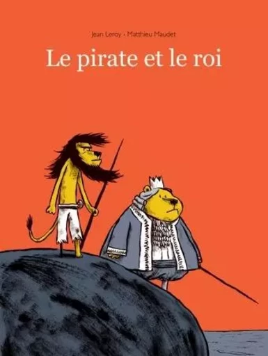 pirate et le roi (le) - Jean Leroy - EDL