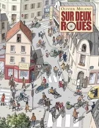 SUR DEUX ROUES LE VELO A TRAVERS NOTRE HISTOIRE