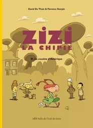 Zizi la chipie - Tome 1 - La cousine d'Amérique