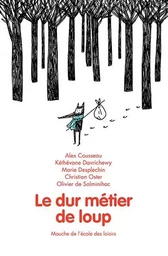 Le dur métier de loup