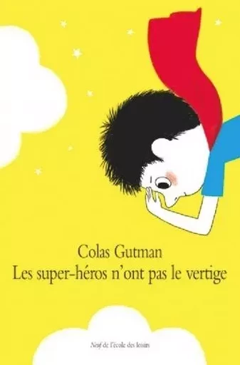 Super heros n ont pas le vertige (Les) - Colas Gutman - EDL