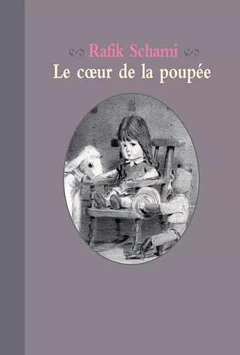 Le cœur de la poupée - Rafik Schami - EDL