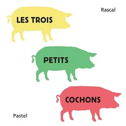 Les trois petits cochons